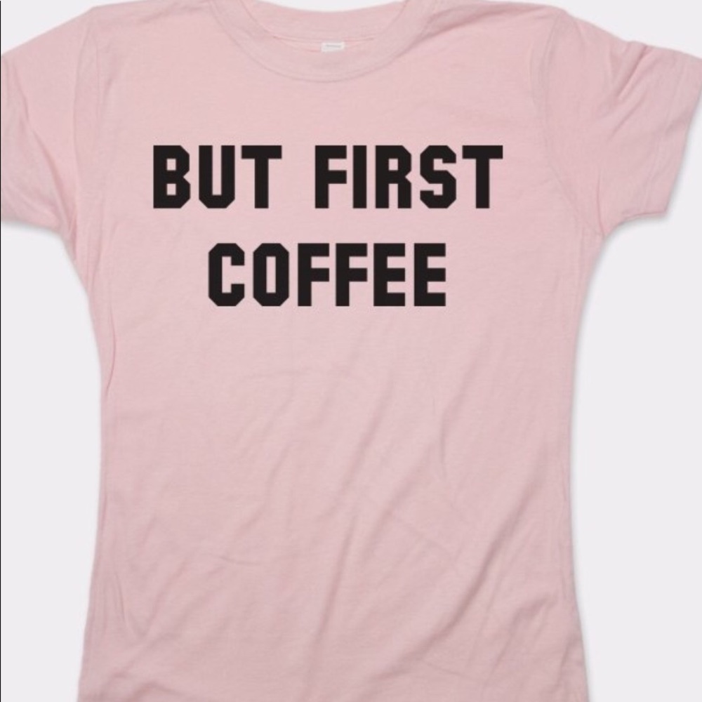 But First Coffee Graphic T-Shirt